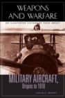 Image for Military aircraft, origins to 1918: an illustrated history of their impact