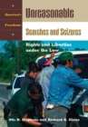 Image for Unreasonable Searches and Seizures: Rights and Liberties Under the Law