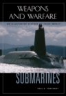 Image for Submarines: an illustrated history of their impact