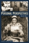 Image for Personal Perspectives.:  (World War I.)