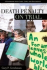 Image for Death penalty on trial  : a handbook with cases, laws, and documents