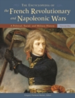 Image for The Encyclopedia of the French Revolutionary and Napoleonic Wars [3 volumes] : A Political, Social, and Military History
