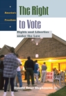 Image for The right to vote: rights and liberties under the law