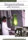 Image for Imperialism and science [electronic resource] :  social impact and interaction /  George N. Vlahakis ... [et al.]. 
