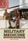 Image for Military medicine: from ancient times to the 21st century