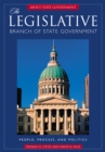 Image for The Legislative Branch of State Government: People, Process, and Politics