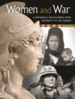 Image for Women and War : A Historical Encyclopedia from Antiquity to the Present [2 volumes]