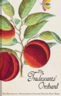 Image for The Tradescants&#39; Orchard : The Mystery of a Seventeenth-Century Painted Fruit Book