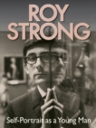 Image for Roy Strong  : self-portrait as a young man