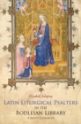 Image for Latin Liturgical Psalters in the Bodleian Library
