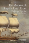 Image for The Memoirs of Captain Hugh Crow