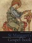 Image for St Margaret&#39;s Gospel-book : The Favourite Book of an Eleventh-Century Queen of Scots