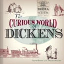 Image for The Curious World of Dickens