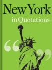 Image for New York in Quotations