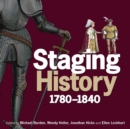 Image for Staging history, 1780-1840