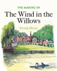 Image for The Making of The Wind in the Willows