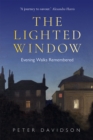 Image for The lighted window  : evening walks remembered