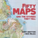 Image for Fifty maps and the stories they tell