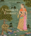 Image for A Sanskrit treasury  : a compendium of literature from the Clay Sanskrit Library