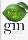 Image for The botany of gin