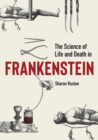 Image for The science of life and death in Frankenstein