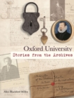 Image for Oxford University  : stories from the archives