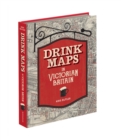Image for Drink Maps in Victorian Britain