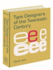 Image for Type Designers of the Twentieth Century