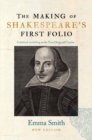 Image for The making of Shakespeare&#39;s First Folio