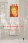 Image for Rosie  : essays in honour of Rosanna &#39;Rosie&#39; Hackett (1893-1976)