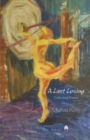 Image for A last loving  : collected poems