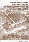 Image for Model Industrial Communities in Mid-nineteenth Century Yorkshire