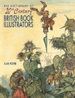 Image for The dictionary of 20th century  : British book illustrators
