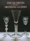 Image for The Jacobites and Their Drinking Glasses
