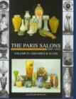 Image for The Paris salons, 1895-1914Vol. 4: Ceramics and glass