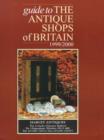 Image for Guide to the antique shops of Britain, 1999-2000