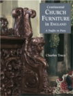 Image for Continental Church Furniture in England: a Traffic in Piery