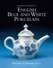 Image for Godden&#39;s guide to English blue and white porcelain