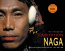 Image for Expedition Naga : Diaries from the Hills in Northeast India 1921 - 1937 and 2002 - 2006