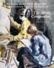 Image for The silent companion  : an illustrated history of the Water Colour society of Ireland