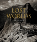 Image for Lost worlds  : ruins of the Americas