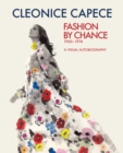 Image for Fashion by chance  : a visual autobiography 1960-1974