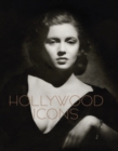 Image for Hollywood icons  : photographs from the John Kobal Foundation