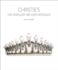 Image for Christie&#39;s  : the jewellery archives revealed