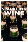 Image for Sparkling wine  : the vineyards of England and Wales