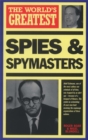 Image for World&#39;s Greatest Spies and Spymasters