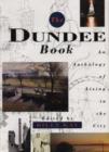 Image for The Dundee book  : an anthology of living in the city