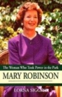 Image for The woman who took power in the park  : Mary Robinson