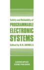 Image for Safety and Reliability of Programmable Electronic Systems