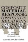 Image for Composite Material Response : Constitutive relations and damage mechanisms